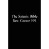 Satanic Bible (Rev. Caesar 999)(Brožovaná)