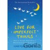 Love for Imperfect Things - Haemin Sunim