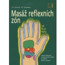 Masáž reflexních zón - A. Schwarz Aljoscha, Schweppe Ronald P.