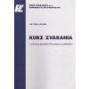 Kniha Kurz zvárania v ochrannej atmosfére CO2 taviacou sa elektródou