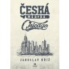 Česká Amerika - Jaroslav Kříž