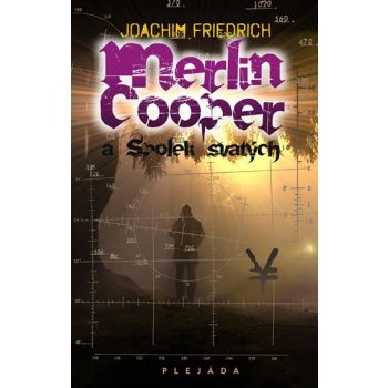 Joachim Friedrich - Merlin Cooper a Spolek svatých