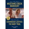 Mustang Creek Manhunt / Cavanaugh Justice: The Baby Trail (Johnson Janice Kay)