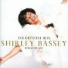 Bassey Shirley - Greatest Hits / That Is My Life [CD]