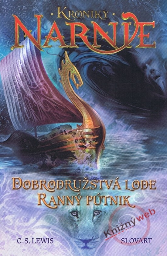 Dobrodružstvá lode Ranný pútnik - Clive Staples Lewis