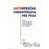 Antiinfekčná chemoterapia pre prax - Silvester Krčmery a kolektiv