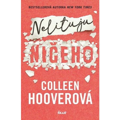 Colleen Hooverová: Nelituju ničeho