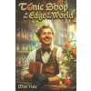 Tonic Shop at the Edge of the World (Max Vale)(Brožovaná)