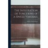 The Integration of Functions of a Single Variable (Godfrey Harold Hardy)(Brožovaná)