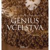 Génius včelstva - Sylla de Saint Pierre, Jürgen Tautz, Éric Tourneret