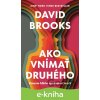 E-kniha Ako vnímať druhého - David Brooks
