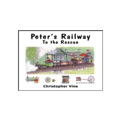 Peters Railway to the Rescue Vine Christopher G. C.