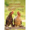 Vše o chování, zvycích a zlozvycích slep - Wilhelm Bauer; Antje Krauseová