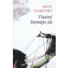 Vlastný životopis zla - Pavel Vilikovský