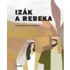 Izák a Rebeka - Ivana Pecháčková