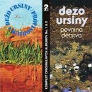 URSINY, DEZO: PROVISORIUM & PEVNINA DETSTVA (1, 2) (2CD DGSL)