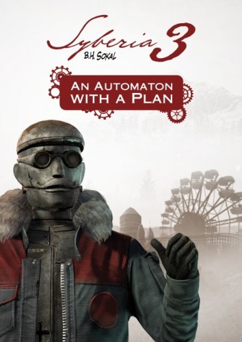 Syberia 3 An Automaton with a plan