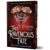 This Ravenous Fate (Deluxe Edition) - Hayley Dennings, Sourcebooks Fire
