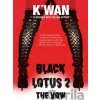 Black Lotus 2: The Vow - K'wan