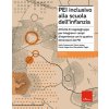 PEI inclusivo alla scuola dell'infanzia. Attività di coppia/gruppo per integrare i campi d’esperienza con le quattro dimensioni del PEI. Aggiornato D. (Dario Ianes,Sofia Cramerotti,Flavio Fogarolo,Ben