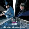 Michal Tučný: Já nic, já… (Michal Tučný)