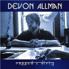 Devon Allman - Ragged & Dirty