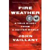 FIRE WEATHER (VAILLANT JOHN)(Brožovaná)