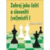 Zahrej jako čeští a slovenští (vel)mistři I - Richard Biolek