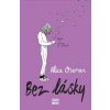 Bez lásky - Alice Osemanová