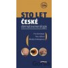 Sto let české dermatovenerologie - Petr Arenberger, Monika Arenbergerová, Petra Hátlová
