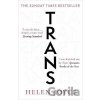 Trans: Gender Identity and the New Battle for Women´s Rights