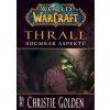 World of Warcraft Thrall - Christie Golden