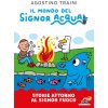 Storie attorno al signor Fuoco (Agostino Traini)(Pevná)