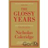 The Glossy Years - Nicholas Coleridge