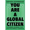 You Are a Global Citizen ()