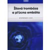 Žilová trombóza a pľúcna embólia (Anna Remková)