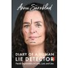 Diary of a Human Lie Detector: Facial Expressions in Love, Lust, and Lies (Annie Sarnblad)(Brožovaná)