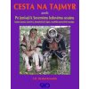 Cesta na Tajmyr - F. R. Hrabal-Krondak