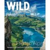 Wild Guide French Alps: Wild Adventures, Hidden Places and Natural Wonders (Webster Paul)