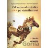 Od karnevalovej ulice po virtuálny svet - Martin Kasarda