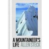 Mountaineer's Life (Allen Steck)(Pevná)