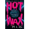 Hot Wax - M. L. Rio