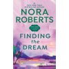 Finding the Dream (Nora Roberts)(Brožovaná)