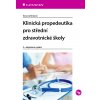 Klinická propedeutika pro střední zdravotnické školy - Jelínková Ilona