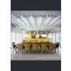 150 Best Kitchen Ideas - Montse Borras, Collins Design