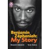 Benjamin Zephaniah: My Story (Benjamin Zephaniah)(Brožovaná)