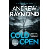 Cold Open - Andrew Raymond