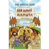Ako uloviť mamuta (Katarína Škorupová)