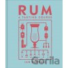 Rum A Tasting Course - Ian Burrell