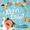 Again, Essie? - Jenny Lacika, Teresa Martinez